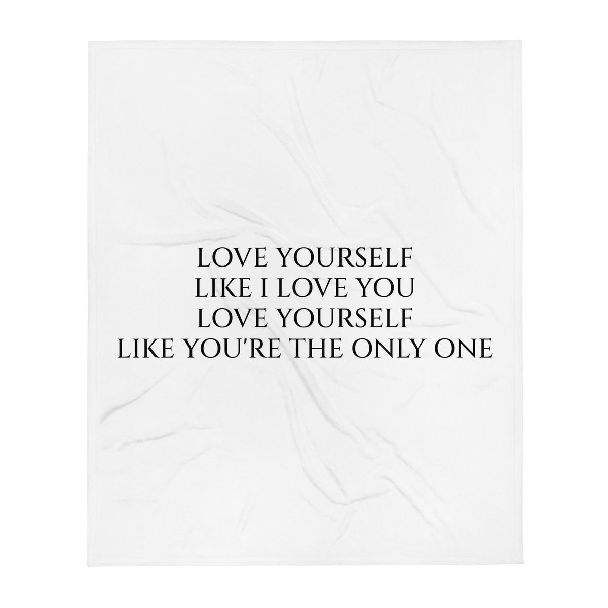 Love Yourself Throw Blanket